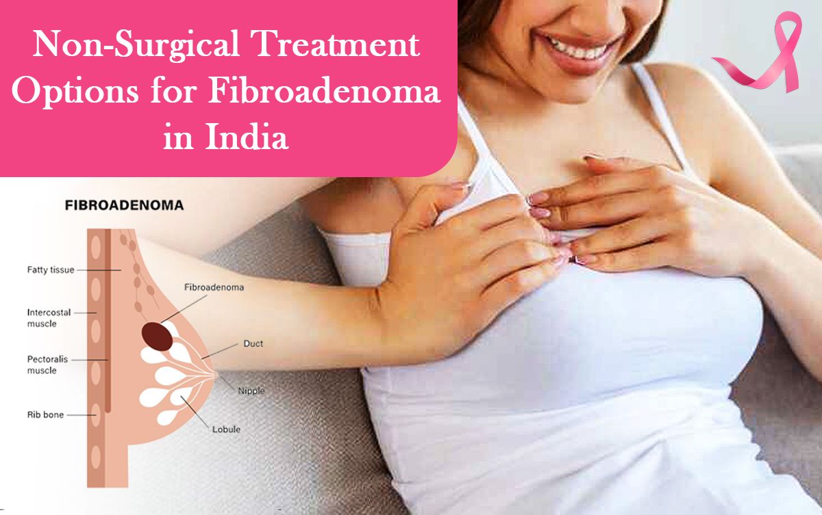 Non-Surgical Treatment Options for Fibroadenoma in India