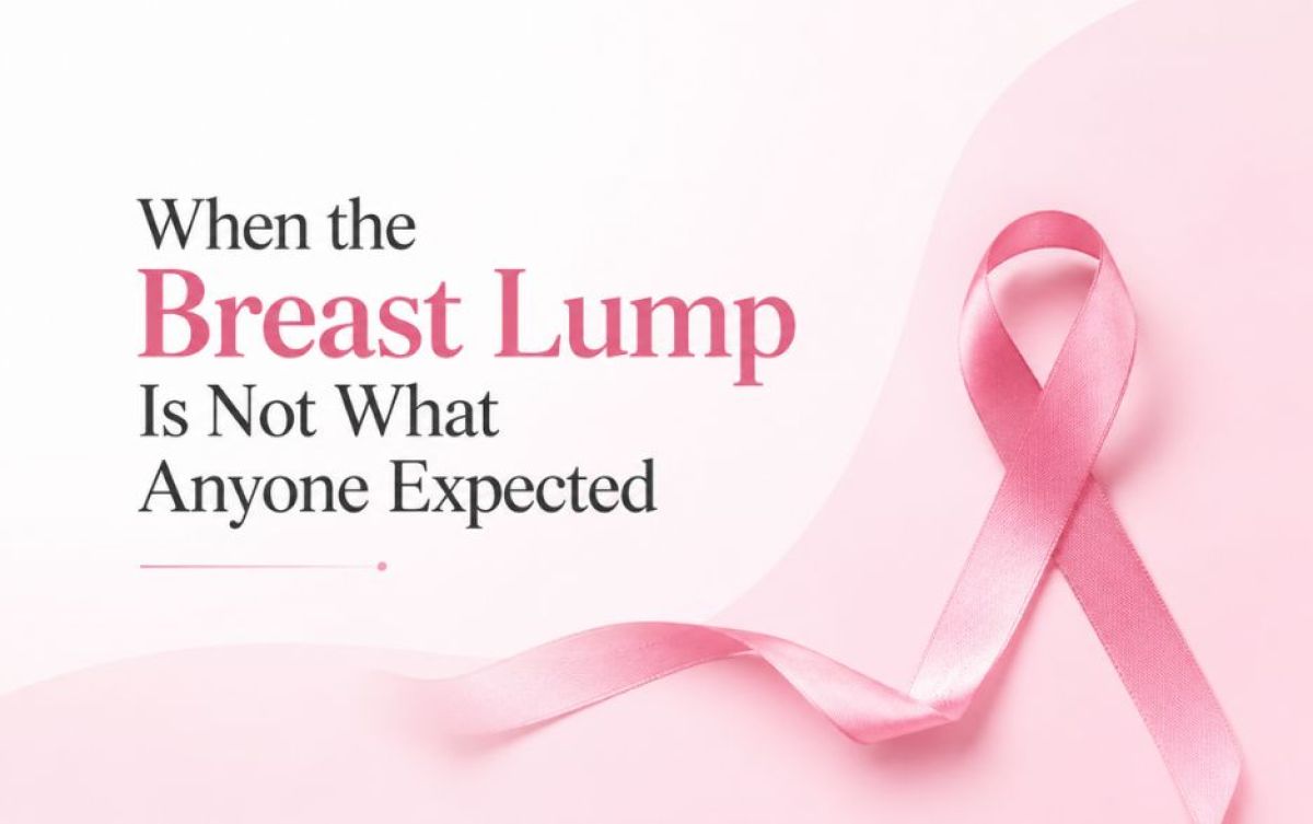 When the Breast Lump Is Not What Anyone Expected - The Case for Testing Beyond the Obvious