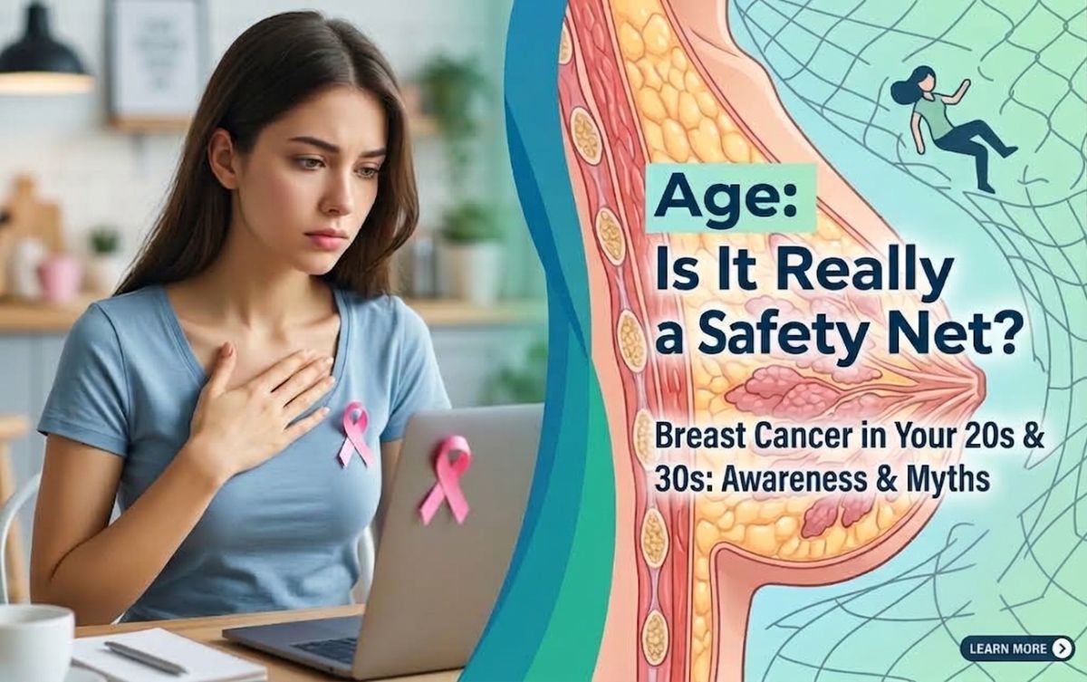Breast Cancer in Your 20s and 30s: Is Age Really a Safety Net?